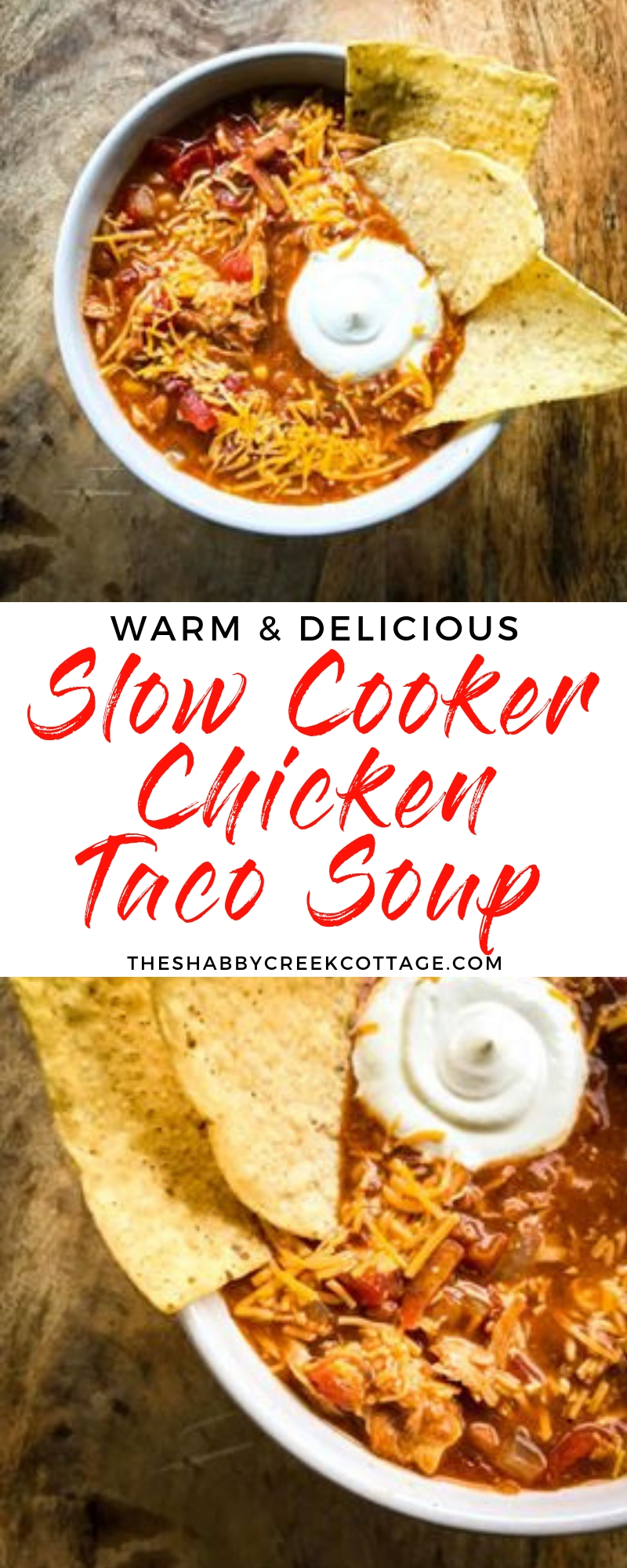 slow cooker chicken taco soup - The Shabby Creek Cottage